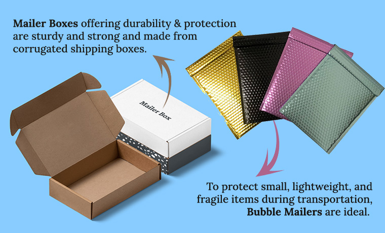 bubble mailers vs mailer boxes