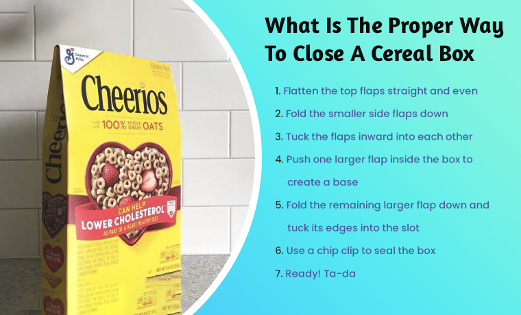 what is the proper way to close a cereal box